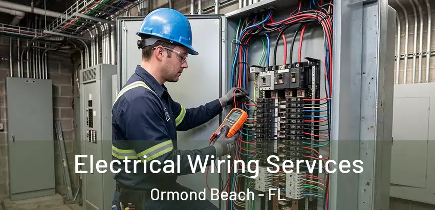 Electrical Wiring Services Ormond Beach - FL